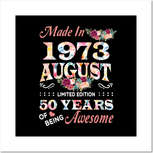 August Flower Made In 1973 50 Years Of Being Awesome Posters and Art